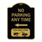 Signmission No Parking Anytime Tow-Away Zone W/ Left Arrow, Black & Gold Aluminum Sign, 18" x 24", BG-1824-23772 A-DES-BG-1824-23772 - alternate 1